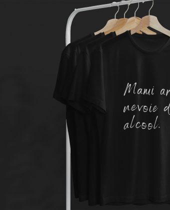 Mami are nevoie de alcool